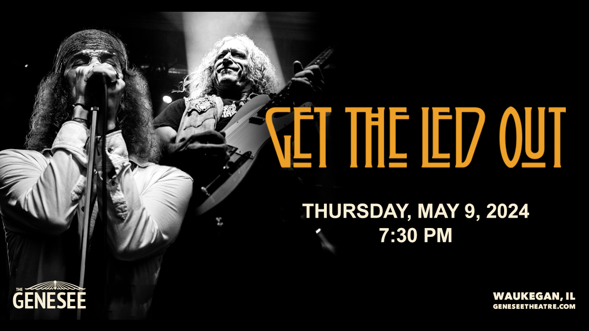 Get the Led Out at Genesee Theatre